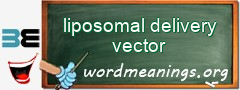 WordMeaning blackboard for liposomal delivery vector